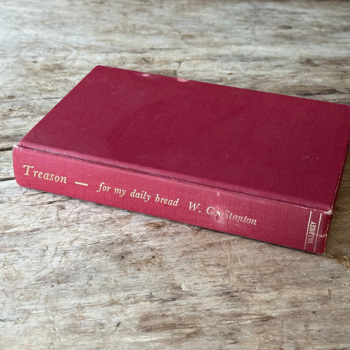 Rare Signed First Edition – Treason: For My Daily Bread by W. G. Stanton, 1977